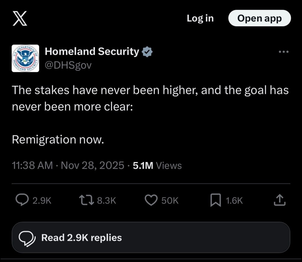 Screenshot of a post on X from the official Homeland Security account @DHSgov. The post reads: “The stakes have never been higher, and the goal has never been more clear: Remigration now.” The timestamp shows 11:38 AM, Nov 28, 2025, with 5.1 million views and typical X icons for replies, reposts, likes, and bookmarks visible below.